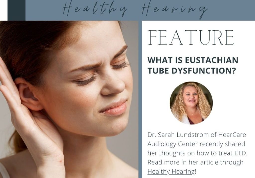 Dr. Lundstrom’s Insights on “What is Eustachian Tube Dysfunction?” Were ...